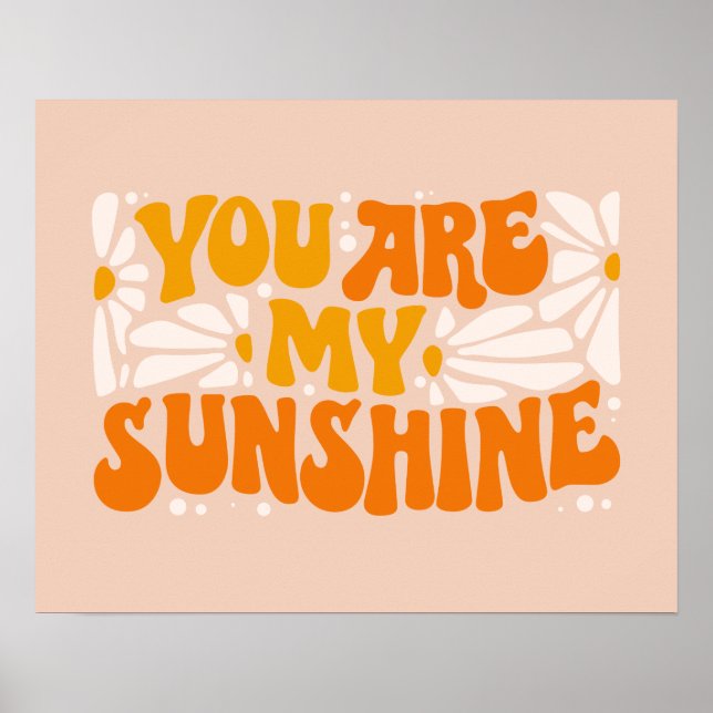 Affiche Vous êtes mon Sunshine Super Graphisme (Devant)