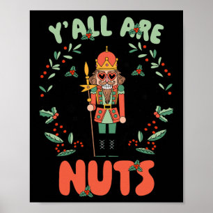 Affiche Vous êtes Noix Casse-Noisette Joyeux Noël Funny Xm