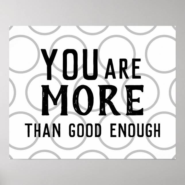 Affiche Vous êtes plus que bon assez Encouragement Confirm (Devant)