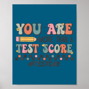 Affiche Vous êtes plus qu'un score de test enseignant Jour