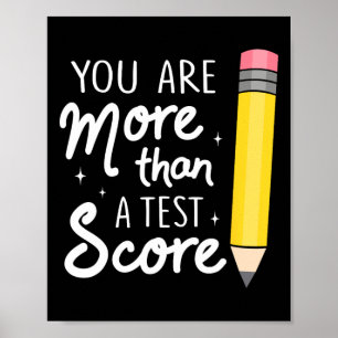 Affiche Vous êtes plus qu'un score de test Professeur Jour