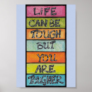 Affiche Vous êtes plus résistant - Art amusant et inspiran
