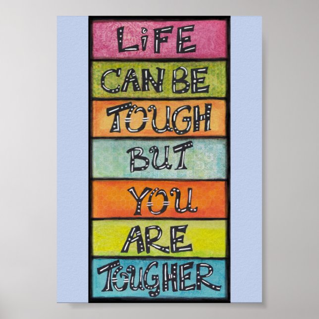 Affiche Vous êtes plus résistant - Art amusant et inspiran (Devant)