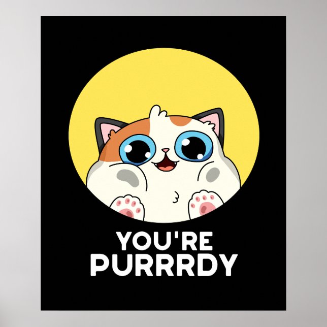 Affiche Vous êtes Purrdy Funny Chat Pun Dark BG (Devant)