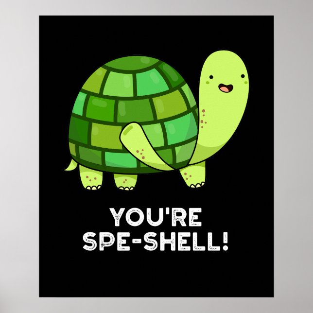 Affiche Vous êtes Spe-shell Funny Tortoise Pun Dark BG (Devant)