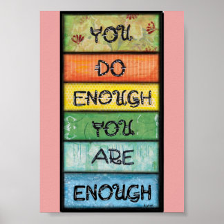 Affiche Vous êtes Suffisant - Art pour les Perfectionniste