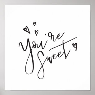 Affiche Vous êtes Sweet Modern Calligraphy Valentine Art