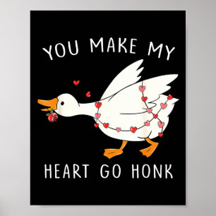 Affiche Vous faites aller mon cœur à Honk Goose à la Saint
