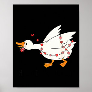 Affiche Vous faites aller mon cœur Honk Goose Saint-Valent