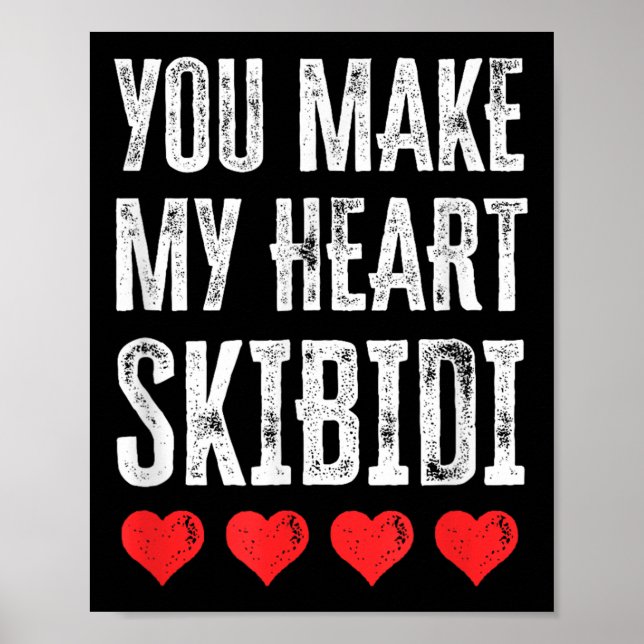 Affiche Vous Faites De Mon Coeur Skibidi Funny Valentine L (Devant)