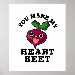 Affiche Vous Faites Ma Beet Coeur Drôle Veggie Pun