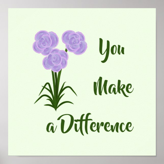 Affiche "Vous faites une différence" Fleurs violettes rose (Devant)