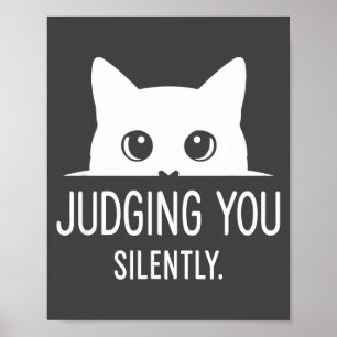 Affiche Vous jugeant silencieusement - Chat drôle