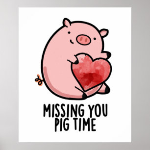 Affiche Vous Manquez Pig Time Funny Animal Pun