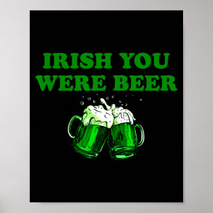 Affiche Vous manquiez de bière, drôle de bière St-Patrick 