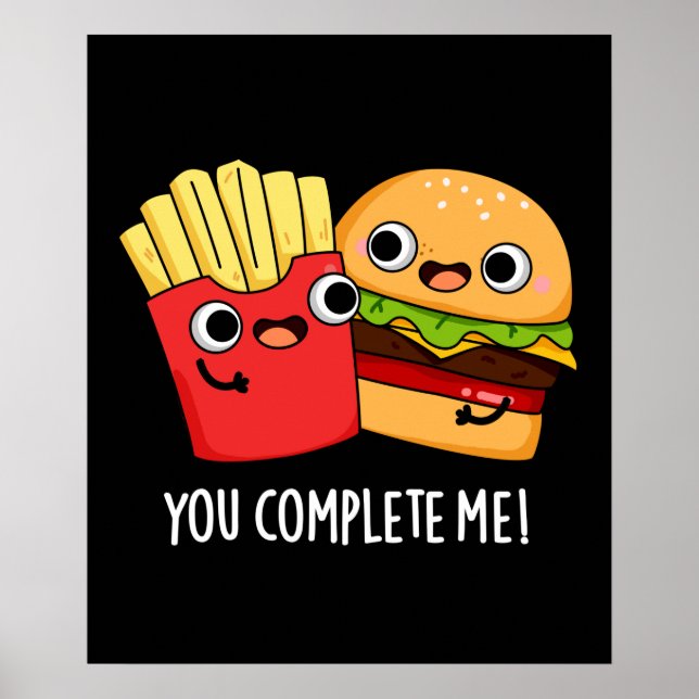 Affiche Vous Me Complétez Funny Burger Fries Pun Dark BG (Devant)