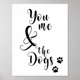 Affiche Vous moi et les Chiens - Citer Wall Art