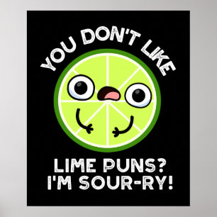 Affiche Vous n'aimez pas les jeux de mots sur le citron Je