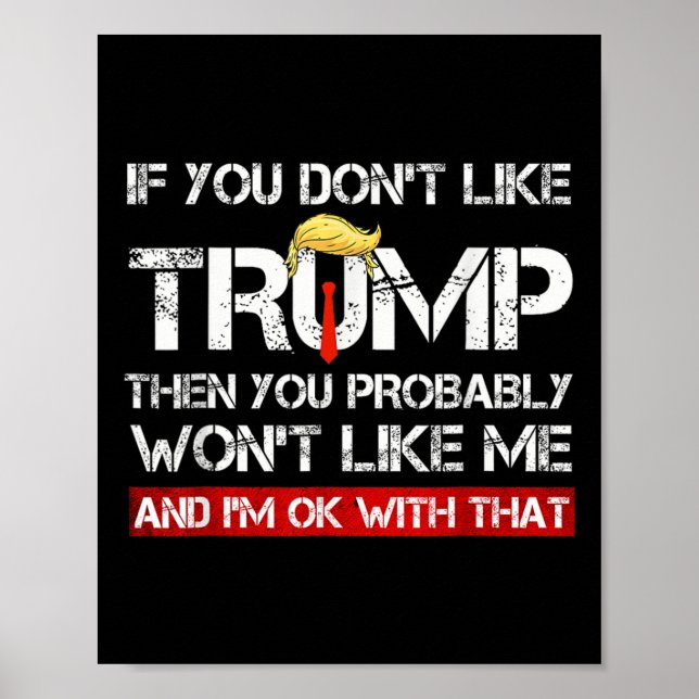 Affiche Vous n'aimez pas Trump alors vous n'aimerez probab (Devant)