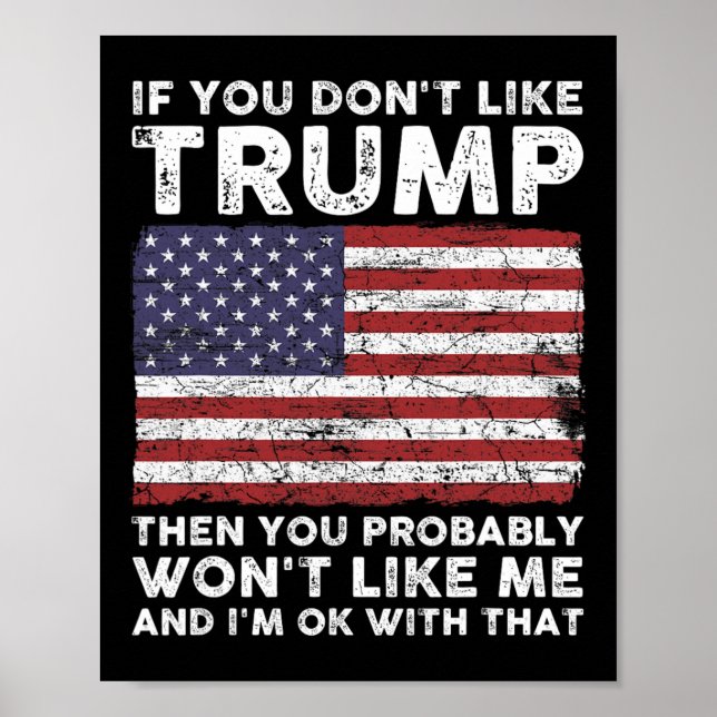 Affiche Vous n'aimez pas Trump alors vous n'aimerez probab (Devant)