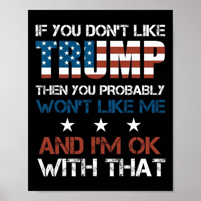 Affiche Vous n'aimez pas Trump alors vous n'aimerez probab (Devant)