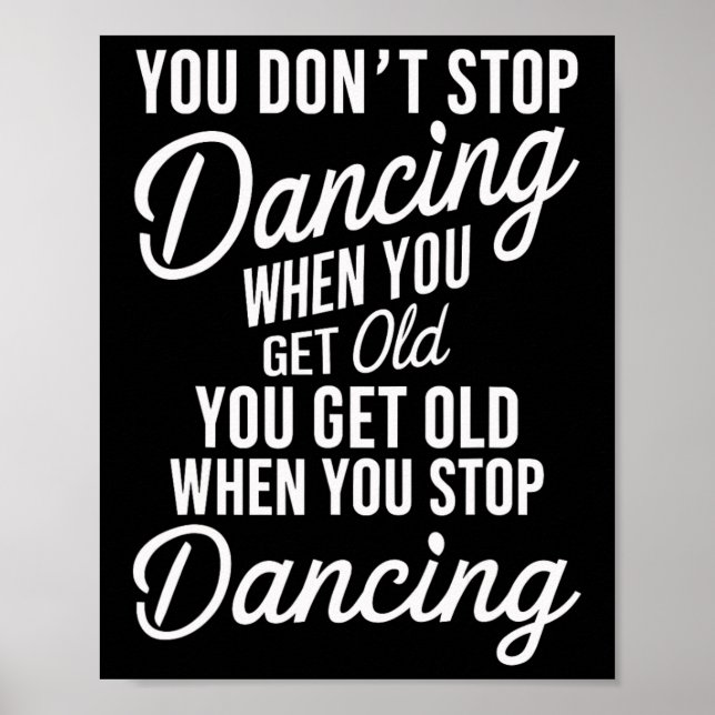 Affiche Vous n'arrêtez pas de danser quand vous devenez vi (Devant)