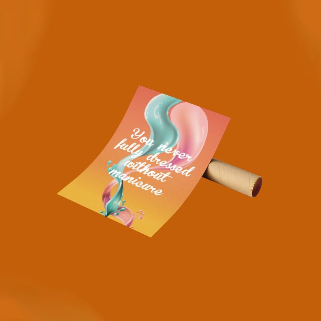 Affiche Vous n'avez jamais entièrement habillé sans manucu (Créateur téléchargé)