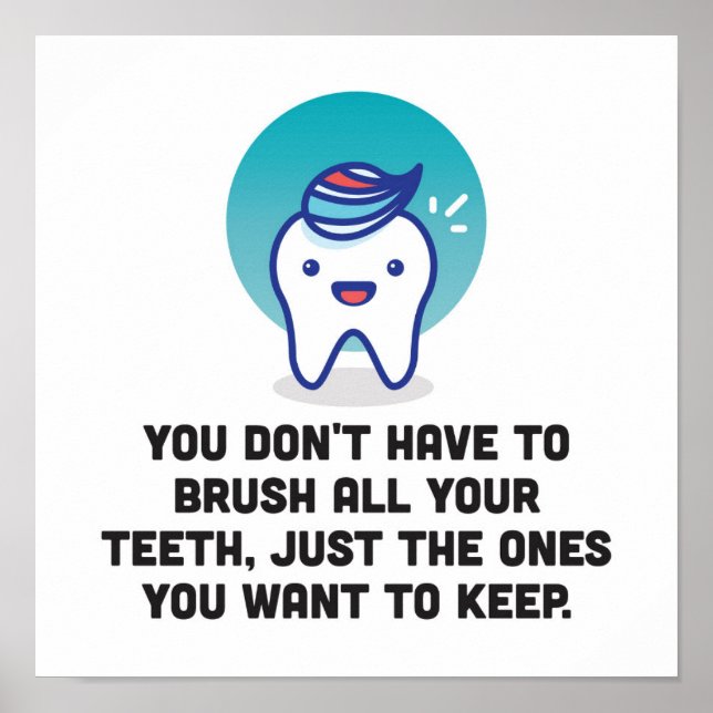 Affiche Vous n'avez pas à brosser toutes vos dents (Devant)