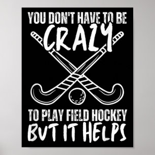 Affiche Vous n'avez pas à être fou pour jouer au hockey su