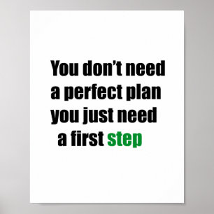 Affiche Vous n'avez pas besoin d'un plan parfait, vous ave