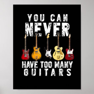 Affiche Vous ne pouvez jamais avoir trop de guitares musiq