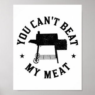 Affiche Vous ne pouvez pas battre ma viande Barbecue Grill