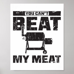 Affiche Vous ne pouvez pas battre ma viande - Bbq