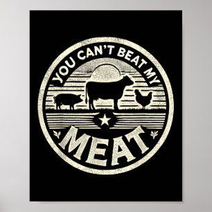 Affiche Vous ne pouvez pas battre mon maillot de viande dr