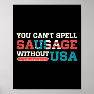 Affiche Vous Ne Pouvez Pas Écrire Saucisse Sans Usa 4 Juil