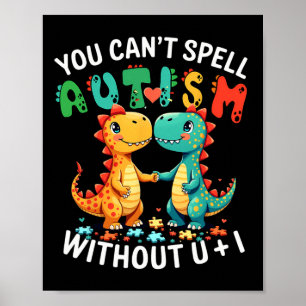 Affiche Vous ne pouvez pas épeler l'autisme sans vous et m