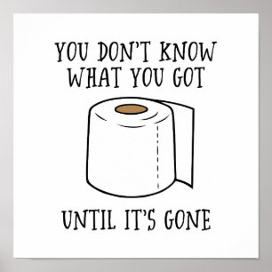 Affiche Vous ne savez pas ce que vous avez jusqu'à ce qu'i