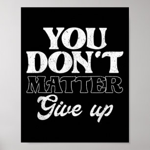 Affiche Vous ne vous arrêtez pas _ Motivation d'inspiratio