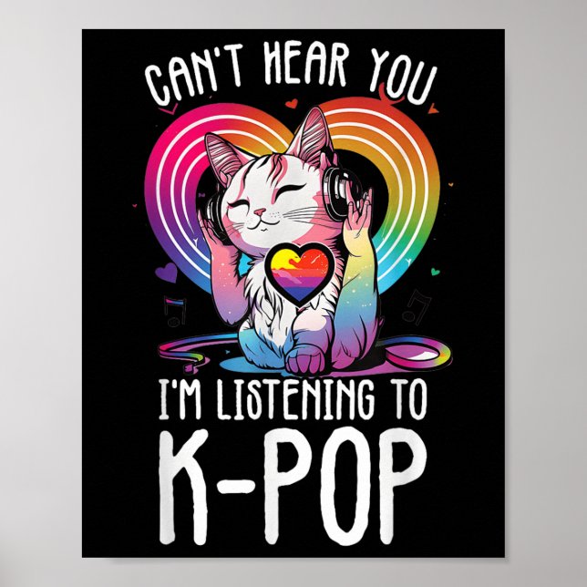 Affiche Vous N'Entendez Pas Écouter Kpop Cat K-pop Merchan (Devant)