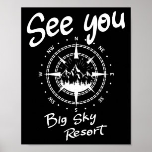 Affiche Vous nous verrez à la station de ski Big Sky Resor