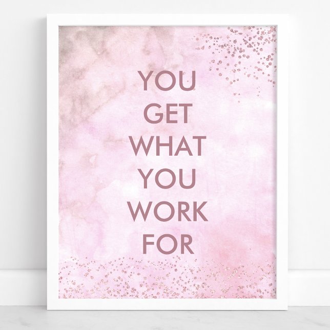 Affiche Vous Obtenez Ce Que Vous Travaillez Pour Le Devis  (Créateur téléchargé)