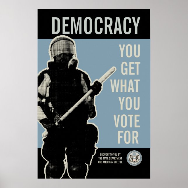 Affiche Vous Obtenez Ce Que Vous Votez Pour Imprimer (Devant)