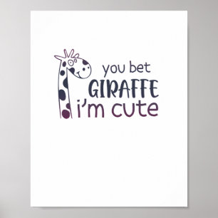 Affiche Vous pariez que la girafe est mignonne
