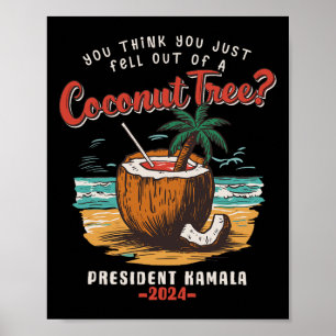 Affiche Vous Pensez Être Tombé D'Un Kama De Cocotier
