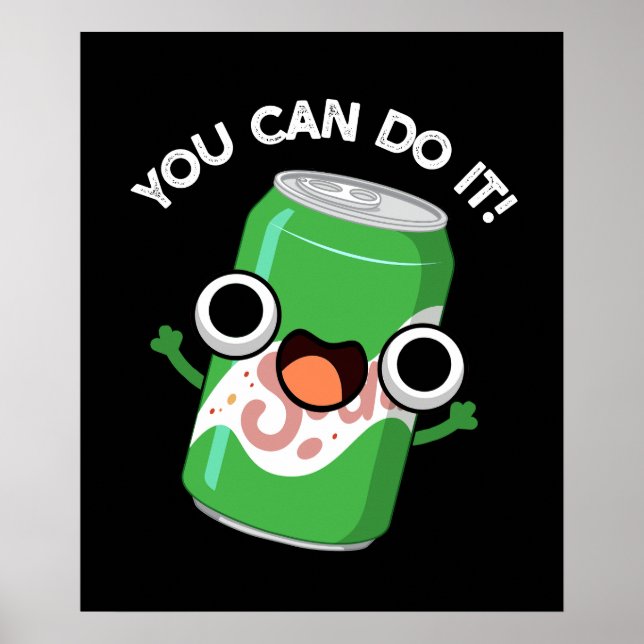 Affiche Vous Pouvez Le Faire Drôle Soda Pop Pun (Devant)