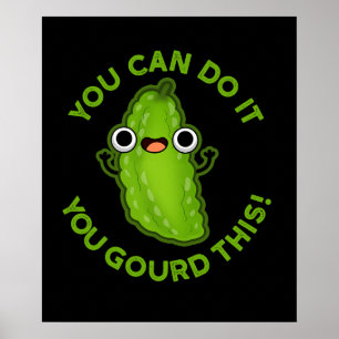 Affiche Vous Pouvez Le Faire Vous Avez Gourdi Ce Drôle Pun