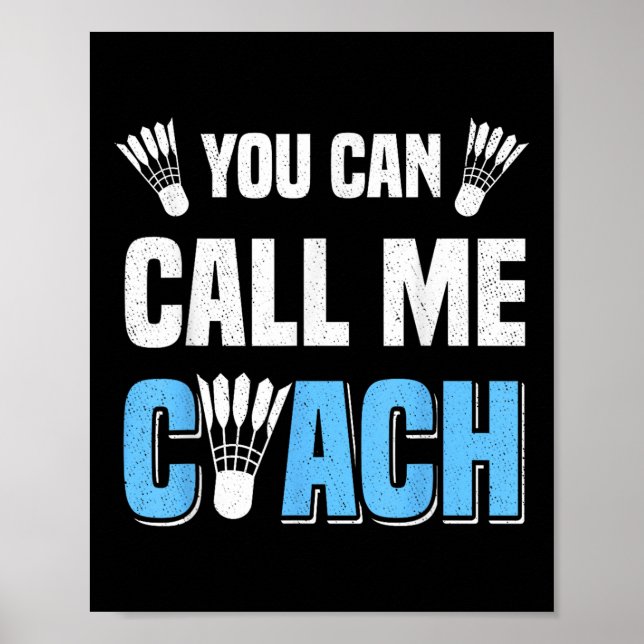 Affiche Vous Pouvez M'Appeler Coach Badminton Player Cross (Devant)