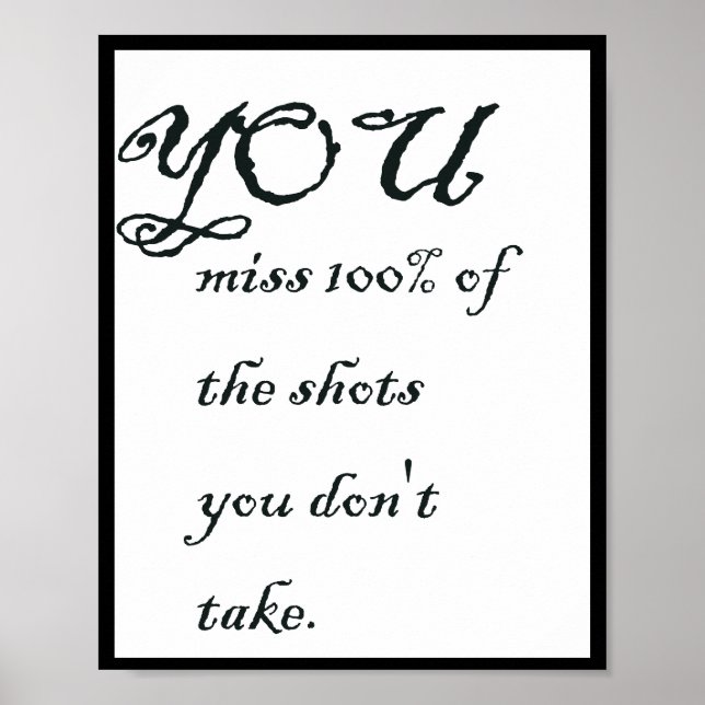 Affiche Vous ratez 100% des tirs que vous ne prenez pas, C (Devant)