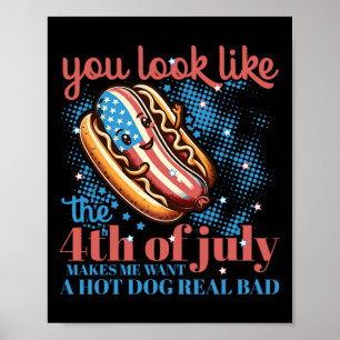 Affiche Vous Ressemblez À 4 juillet Chaud Chien Patriotiqu