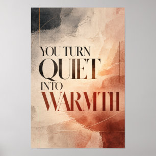 Affiche Vous Transformez le Silence en Chaleur Typographie
